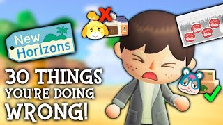 Everyone Makes These 30 MISTAKES in Animal Crossing New Horizons [upl. by Seve361]