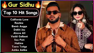 Best Of Gur Sidhu  Gur Sidhu All Songs  Gur Sidhu Hits  New Punjabi Songs 2023 gursidhu [upl. by Finnigan]