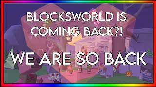 BLOCKSWORLD IS COMING BACK  Confirmed Blocksworld revival is happening [upl. by Corenda]