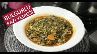 Bulgurlu Pazı Yemeği  Naciye Kesici  Yemek Tarifleri [upl. by Eisiam842]