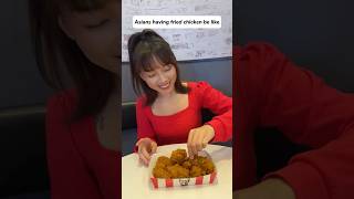 Asians having fried chicken be like [upl. by Messing]