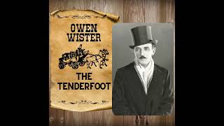 Owen Wister The Tenderfoot [upl. by Annej]