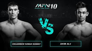 Digamber Singh Rawat Vs Akib Ali  Full Fight I MFN 10 [upl. by Nylesaj]