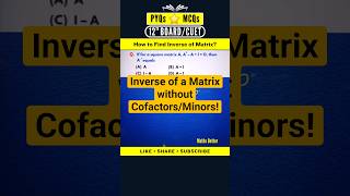 6️⃣8️⃣ Inverse of a Matrix Without Finding Cofactors or Minors  Matrices and Determinants [upl. by Corrinne224]