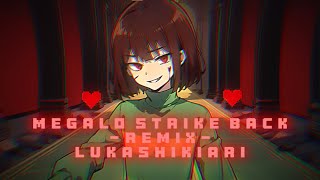 Megalo Strike Back  Remix  LukashikiarI [upl. by Aniratac]