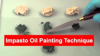 Creating Impastos in Oil Painting [upl. by Kamaria]