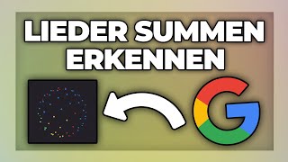 Lieder durch Summen erkennen und Song Name finden mit Google  Tutorial [upl. by Ehrenberg]