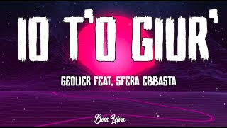 Geolier  IO T’O GIUR’ feat Sfera Ebbasta TestoLyrics [upl. by Almeda]