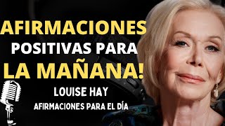 Louise Hay AFIRMACIONES y MEDITACIÓN DE HOOPONOPONO MOTIVACIÓN MATUTINA PARA EL DÍA [upl. by Ynahirb]