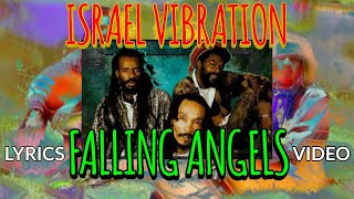 Israel Vibration  Falling Angels  Lyrics Video [upl. by Rehotsirhc]