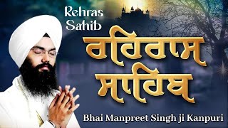 Rehras Sahib Read Along Path  Nitnem Bhai Manpreet Singh Ji Kanpuri  Shabad Gurbani Kirtan Live [upl. by Normandy]