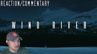 Wind River 2017 ReactionCommentary Request [upl. by Aihpledalihp]