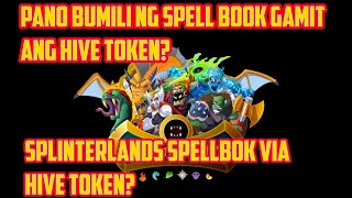 PANO BUMILI NG SPLINTERLAND SPELLBOOK GAMIT ANG HIVE TOKEN [upl. by Wong256]