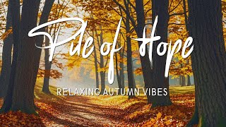 RELAXING AUTUMN VIBES  SLOW INSTRUMENTAL  PILE OF HOPES  LUCKMINAR [upl. by Pavla]