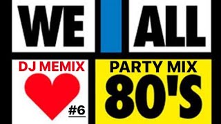 Party Mix 80s 6 Dj Memix Nonstop Disco Dance 80s Hits Mix [upl. by Domenico772]