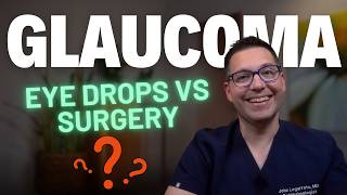 5 Glaucoma Treatments and 4 Glaucoma Surgeries You Need to Know [upl. by Jerrold]