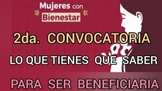 2DA CONVOCATORIA MUJERES CON BIENESTAR QUE PUNTOS DEBES CONSIDERAR 👀🤔💲💳💵 [upl. by Mcnair]