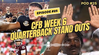 Episode 25  CFB Week 6 QB Stand Outs Diego Pavia Cam Ward amp Connor Weigman [upl. by Annocahs]