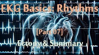 EKG Series 07 of 07 Rhythms  Ectopy amp Summary 15 minutes of practice questions [upl. by Orsa]