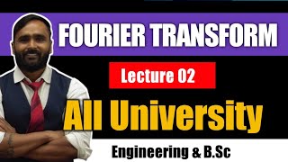 FOURIER TRANSFORM Lecture 02ENGINEERING MATHEMATICSPradeep Giri Sir [upl. by Ligriv]