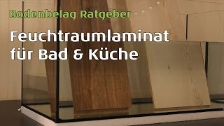 WINEO Feuchtraumlaminat auch für Küche amp Bad durch das AquaProtectSystem [upl. by Colfin]