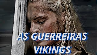 INCRÍVEIS MULHERES GUERREIRAS VIKINGS [upl. by Devland]