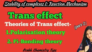 TRANS EFFECT  THEORIES OF TRANS EFFECT [upl. by Daitzman]