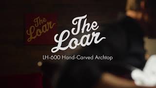 The LH600 HandCarved Archtop [upl. by Okomot]