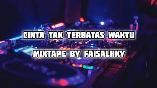 DJ CINTA TAK TERBATAS WAKTU TIKTOK 2024  DJ FAISALHKY [upl. by Norraf280]