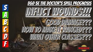 How To Use The First Level Spell Inflict Wounds and How To Enhance It In Dungeons and Dragons 5E [upl. by Lemyt]