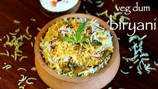 veg dum biryani  hyderabadi veg biryani recipe  how to make hyderabadi biryani [upl. by Trixie669]