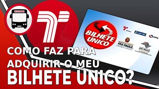 COMO FAZ PRA ADQUIRIR UM BILHETE ÚNICO SPTRANS [upl. by Sitnerp]