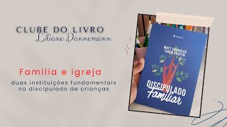 Clube do livro discipulado familiar [upl. by Iras782]