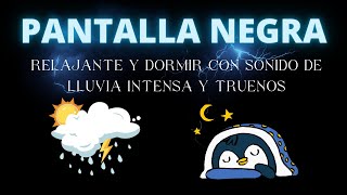 Sonido de Lluvia PANTALLA NEGRA para Dormir🌧Lluvia Relajante y Truenos Pantalla Negra [upl. by Naivad945]