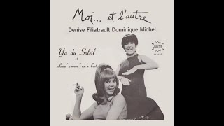 Dominique Michel et Denise Filiatrault  Ya du soleil  Moi Et LAutre 1968 [upl. by Tosch]