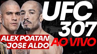 🔴 UFC 307 AO VIVO ALEX POATAN e KHALIL ROUNTREE AO VIVO  JOSÉ ALDO [upl. by Ekaterina]