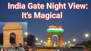 India Gate Night View Its Magical India Gate New Delhi Most Visited Indian Monument indiagate [upl. by Anniahs247]