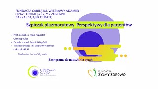 Szpiczak plazmocytowy Perspektywy dla pacjentów [upl. by Nnomae]