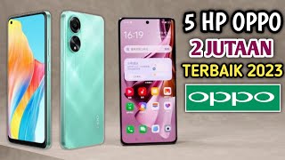 HP OPPO 2 JUTAAN TERBAIK 2023 [upl. by Rye]