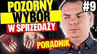 POZORNY WYBÓR w SPRZEDAŻY Techniki zamknięcia sprzedaży 99 [upl. by Notsek716]