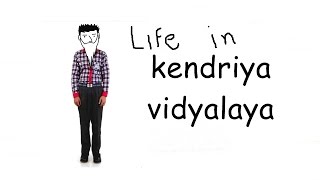 Life in Kendriya Vidyalaya  Part 1 [upl. by Tiffani]