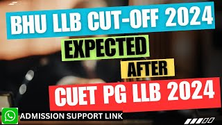 BHU LLB 2024 EXPECTED CUT OFF [upl. by Annetta]