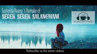 Serek serek salanmani Remake version Goutam Debbarma [upl. by Atnwahs]