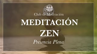 Meditación Zen Presencia Plena [upl. by Geller]