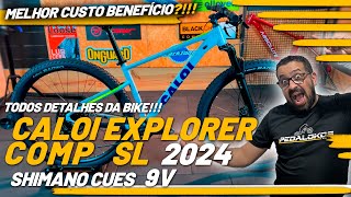 LANÇAMENTO CALOI EXPLORER COMP SL 2024  CUES 9v  PEDALOKOS [upl. by Heyer]