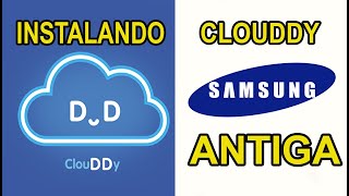 ✔INSTALANDO CLOUDDY NA SAMSUNG ANTIGA [upl. by Gentry]