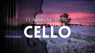 Classical Music  Cello  Famous Pieces for Cello [upl. by Cherye712]