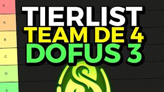 Les MEILLEURES CLASSES en TEAM de 4 sur DOFUS 3 Tierlist [upl. by Anitsirt]