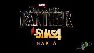 Black Panther CREATE A SIM Ep 2  Lupita Nyongo as Nakia [upl. by Grete]