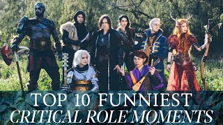 Top 10 Funniest Critical Role Moments From Campaign 1 [upl. by Jeanne]